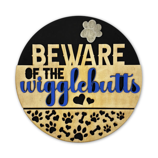 Beware of Wigglebutts" Wooden Sign Vibeartz