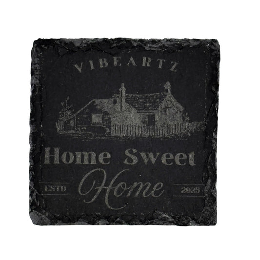 Home Sweet Home - Engraved Slate Coaster Vibeartz