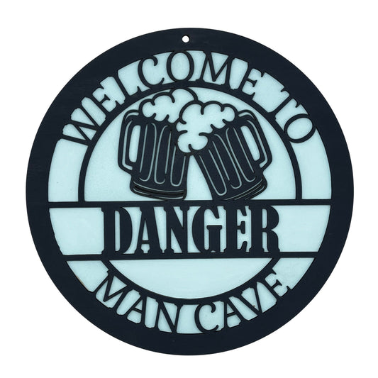 Welcome to Danger Man Cave - Wooden Round Sign